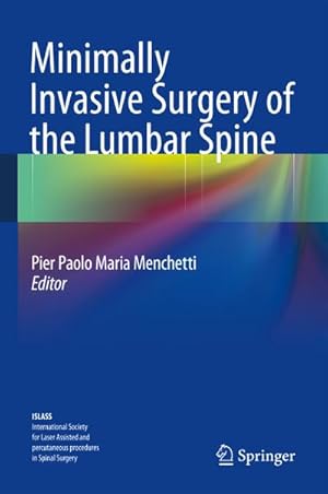 Imagen del vendedor de Minimally Invasive Surgery of the Lumbar Spine a la venta por BuchWeltWeit Ludwig Meier e.K.