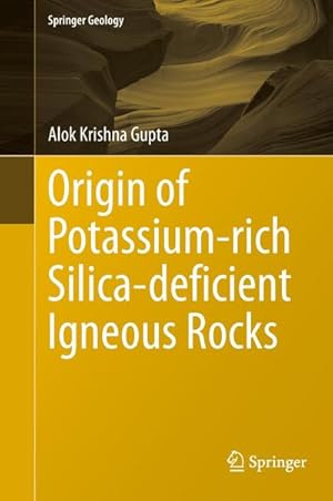 Imagen del vendedor de Origin of Potassium-rich Silica-deficient Igneous Rocks a la venta por BuchWeltWeit Ludwig Meier e.K.