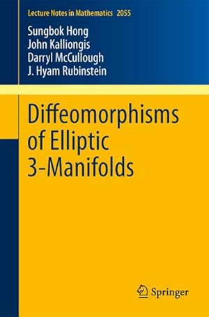 Imagen del vendedor de Diffeomorphisms of Elliptic 3-Manifolds a la venta por BuchWeltWeit Ludwig Meier e.K.