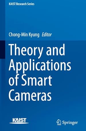 Image du vendeur pour Theory and Applications of Smart Cameras mis en vente par BuchWeltWeit Ludwig Meier e.K.