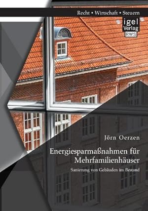 Seller image for Energiesparmanahmen fr Mehrfamilienhuser: Sanierung von Gebuden im Bestand for sale by BuchWeltWeit Ludwig Meier e.K.