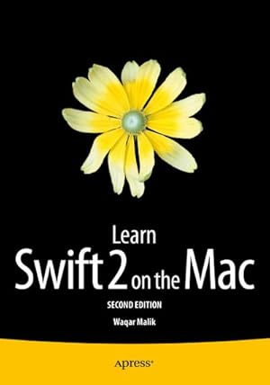 Seller image for Learn Swift 2 on the Mac for sale by BuchWeltWeit Ludwig Meier e.K.