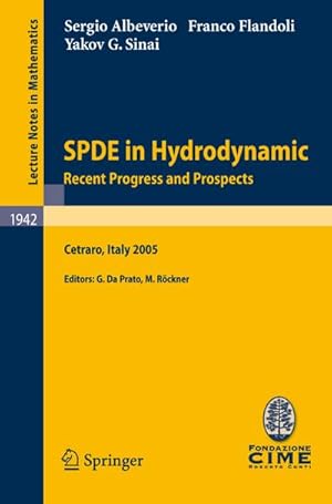 Immagine del venditore per SPDE in Hydrodynamics: Recent Progress and Prospects venduto da BuchWeltWeit Ludwig Meier e.K.