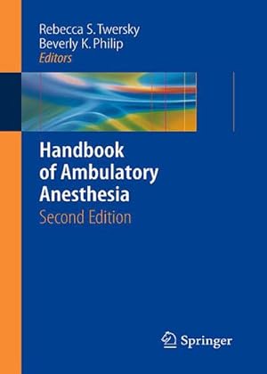 Image du vendeur pour Handbook of Ambulatory Anesthesia mis en vente par BuchWeltWeit Ludwig Meier e.K.