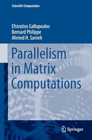 Bild des Verkufers fr Parallelism in Matrix Computations zum Verkauf von BuchWeltWeit Ludwig Meier e.K.