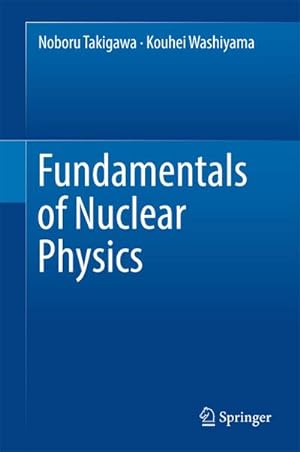 Seller image for Fundamentals of Nuclear Physics for sale by BuchWeltWeit Ludwig Meier e.K.