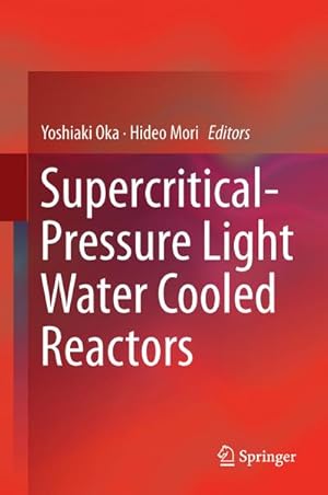 Immagine del venditore per Supercritical-Pressure Light Water Cooled Reactors venduto da BuchWeltWeit Ludwig Meier e.K.