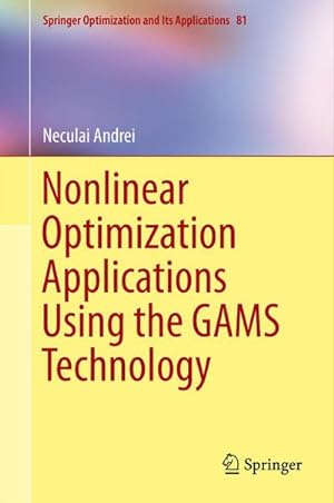 Image du vendeur pour Nonlinear Optimization Applications Using the GAMS Technology mis en vente par BuchWeltWeit Ludwig Meier e.K.