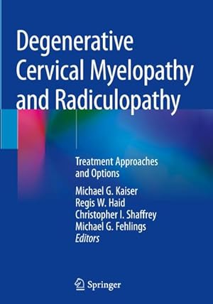 Seller image for Degenerative Cervical Myelopathy and Radiculopathy for sale by BuchWeltWeit Ludwig Meier e.K.