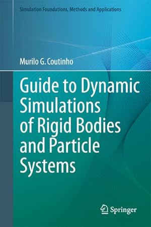 Image du vendeur pour Guide to Dynamic Simulations of Rigid Bodies and Particle Systems mis en vente par BuchWeltWeit Ludwig Meier e.K.