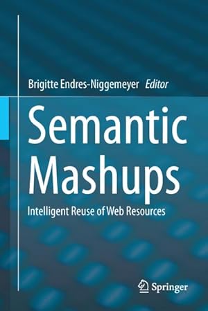 Imagen del vendedor de Semantic Mashups a la venta por BuchWeltWeit Ludwig Meier e.K.