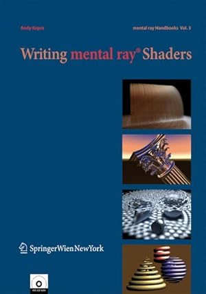 Seller image for Writing mental ray Shaders for sale by BuchWeltWeit Ludwig Meier e.K.