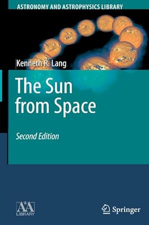 Imagen del vendedor de The Sun from Space a la venta por BuchWeltWeit Ludwig Meier e.K.