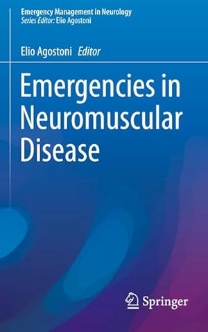 Imagen del vendedor de Emergencies in Neuromuscular Disease a la venta por BuchWeltWeit Ludwig Meier e.K.