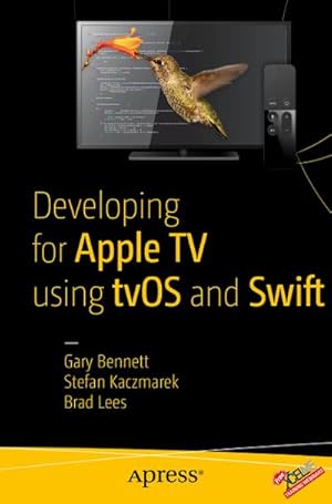 Seller image for Developing for Apple TV using tvOS and Swift for sale by BuchWeltWeit Ludwig Meier e.K.