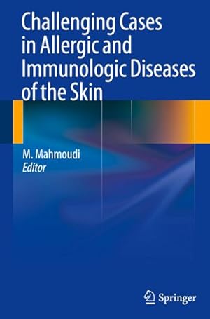 Seller image for Challenging Cases in Allergic and Immunologic Diseases of the Skin for sale by BuchWeltWeit Ludwig Meier e.K.