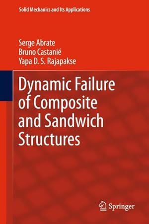 Seller image for Dynamic Failure of Composite and Sandwich Structures for sale by BuchWeltWeit Ludwig Meier e.K.