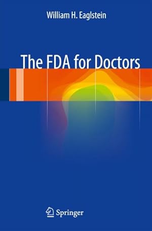 Seller image for The FDA for Doctors for sale by BuchWeltWeit Ludwig Meier e.K.