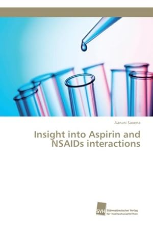 Imagen del vendedor de Insight into Aspirin and NSAIDs interactions a la venta por BuchWeltWeit Ludwig Meier e.K.