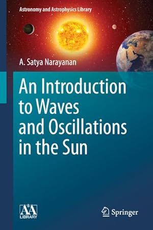 Bild des Verkufers fr An Introduction to Waves and Oscillations in the Sun zum Verkauf von BuchWeltWeit Ludwig Meier e.K.