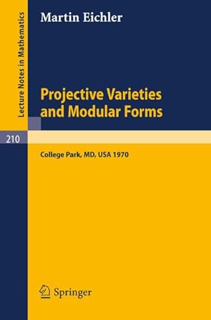 Immagine del venditore per Projective Varieties and Modular Forms venduto da BuchWeltWeit Ludwig Meier e.K.