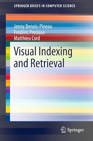 Imagen del vendedor de Visual Indexing and Retrieval a la venta por BuchWeltWeit Ludwig Meier e.K.