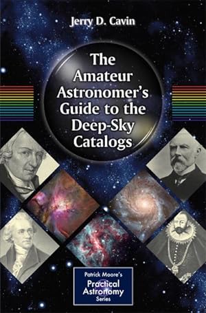 Immagine del venditore per The Amateur Astronomer's Guide to the Deep-Sky Catalogs venduto da BuchWeltWeit Ludwig Meier e.K.