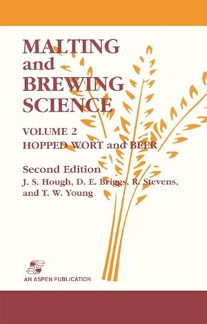 Seller image for Malting and Brewing Science: Hopped Wort and Beer, Volume 2 for sale by BuchWeltWeit Ludwig Meier e.K.