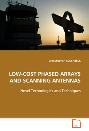 Seller image for LOW-COST PHASED ARRAYS AND SCANNING ANTENNAS for sale by BuchWeltWeit Ludwig Meier e.K.