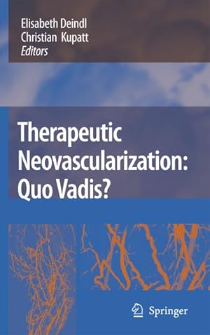 Bild des Verkufers fr Therapeutic Neovascularization  Quo vadis? zum Verkauf von BuchWeltWeit Ludwig Meier e.K.