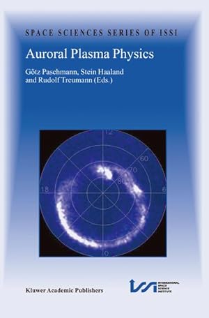 Bild des Verkufers fr Auroral Plasma Physics zum Verkauf von BuchWeltWeit Ludwig Meier e.K.