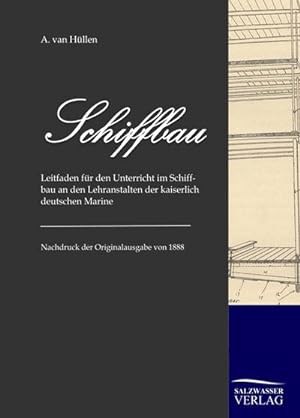 Bild des Verkufers fr Schiffbau zum Verkauf von BuchWeltWeit Ludwig Meier e.K.