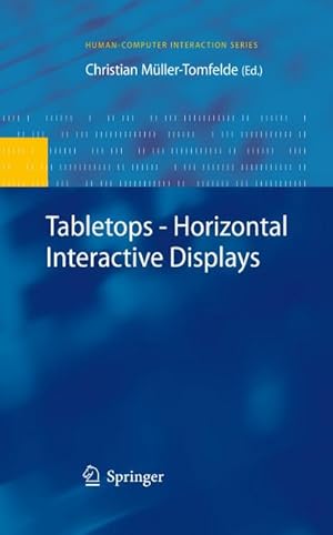 Immagine del venditore per Tabletops - Horizontal Interactive Displays venduto da BuchWeltWeit Ludwig Meier e.K.