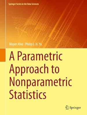 Image du vendeur pour A Parametric Approach to Nonparametric Statistics mis en vente par BuchWeltWeit Ludwig Meier e.K.