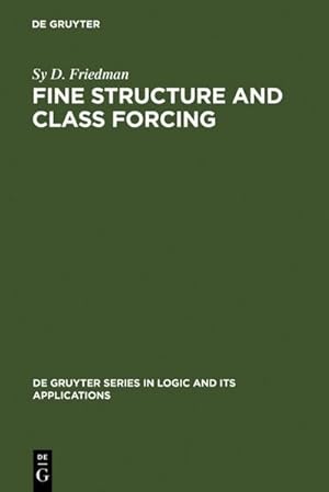 Seller image for Fine Structure and Class Forcing for sale by BuchWeltWeit Ludwig Meier e.K.