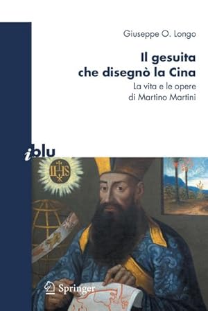 Seller image for Il gesuita che disegn la Cina for sale by BuchWeltWeit Ludwig Meier e.K.