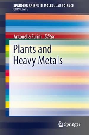 Imagen del vendedor de Plants and Heavy Metals a la venta por BuchWeltWeit Ludwig Meier e.K.