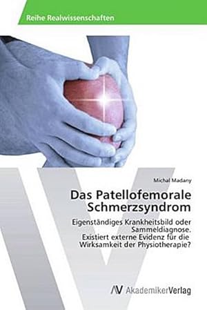 Imagen del vendedor de Das Patellofemorale Schmerzsyndrom a la venta por BuchWeltWeit Ludwig Meier e.K.