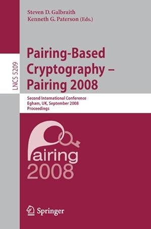 Bild des Verkufers fr Pairing-Based Cryptography  Pairing 2008 zum Verkauf von BuchWeltWeit Ludwig Meier e.K.