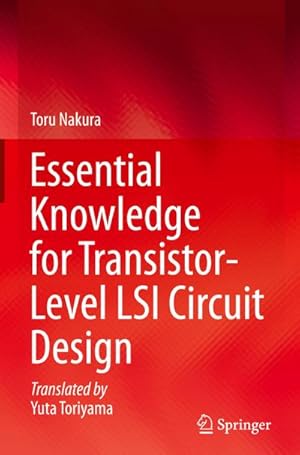 Seller image for Essential Knowledge for Transistor-Level LSI Circuit Design for sale by BuchWeltWeit Ludwig Meier e.K.