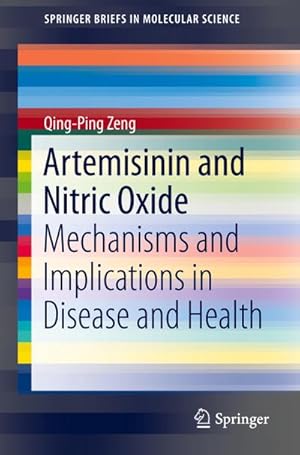 Image du vendeur pour Artemisinin and Nitric Oxide mis en vente par BuchWeltWeit Ludwig Meier e.K.