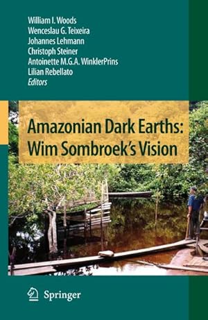 Immagine del venditore per Amazonian Dark Earths: Wim Sombroek's Vision venduto da BuchWeltWeit Ludwig Meier e.K.