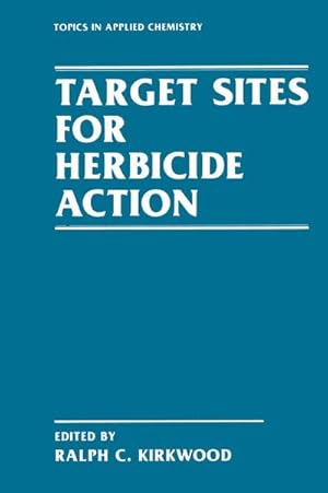 Imagen del vendedor de Target Sites for Herbicide Action a la venta por BuchWeltWeit Ludwig Meier e.K.