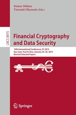 Image du vendeur pour Financial Cryptography and Data Security mis en vente par BuchWeltWeit Ludwig Meier e.K.