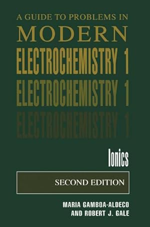 Image du vendeur pour A Guide to Problems in Modern Electrochemistry 1 mis en vente par BuchWeltWeit Ludwig Meier e.K.