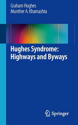 Seller image for Hughes Syndrome: Highways and Byways for sale by BuchWeltWeit Ludwig Meier e.K.