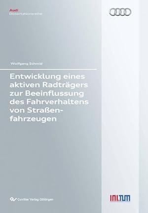 Imagen del vendedor de Entwicklung eines aktiven Radtrgers zur Beeinflussung des Fahrverhaltens von Straenfahrzeugen a la venta por BuchWeltWeit Ludwig Meier e.K.