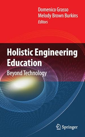 Immagine del venditore per Holistic Engineering Education venduto da BuchWeltWeit Ludwig Meier e.K.