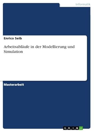 Seller image for Arbeitsablufe in der Modellierung und Simulation for sale by BuchWeltWeit Ludwig Meier e.K.