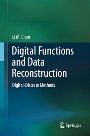 Image du vendeur pour Digital Functions and Data Reconstruction mis en vente par BuchWeltWeit Ludwig Meier e.K.